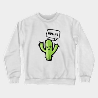 Hug Me Cactus Crewneck Sweatshirt